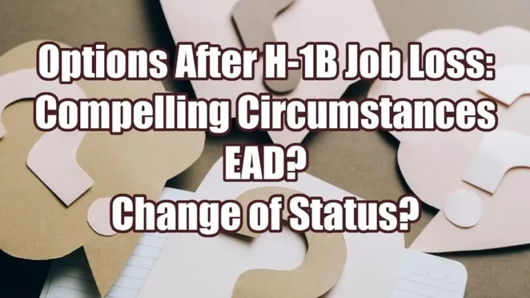 options after h 1b job loss compelling circumstances ead change of status