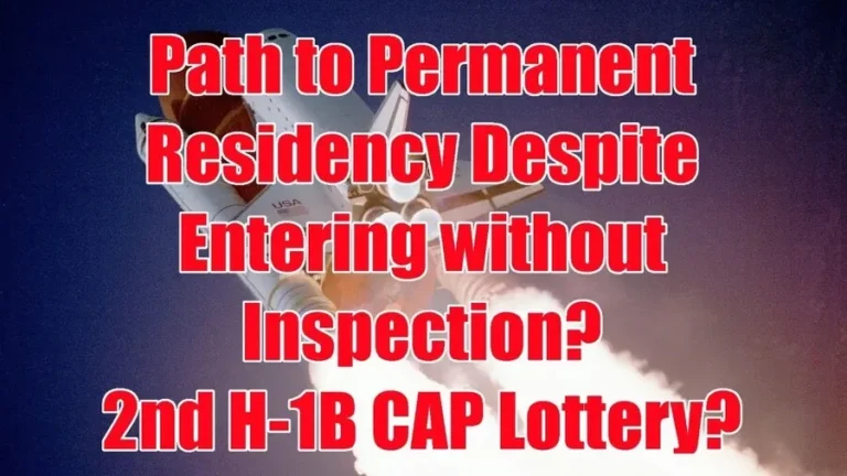 path to permanent residency despite entering without inspection 2nd h 1b cap lottery