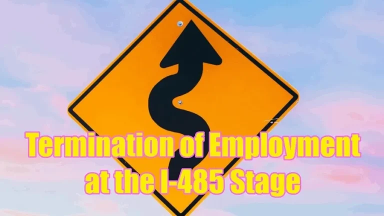 termination of employment with i 485 in process