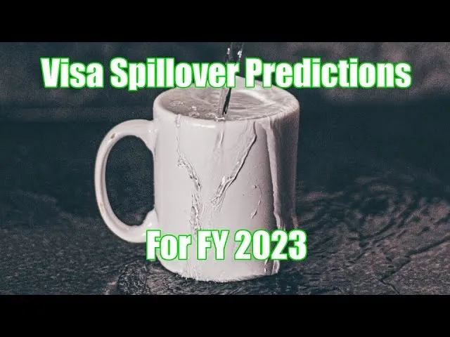 visa spillover predictions for fy 2023