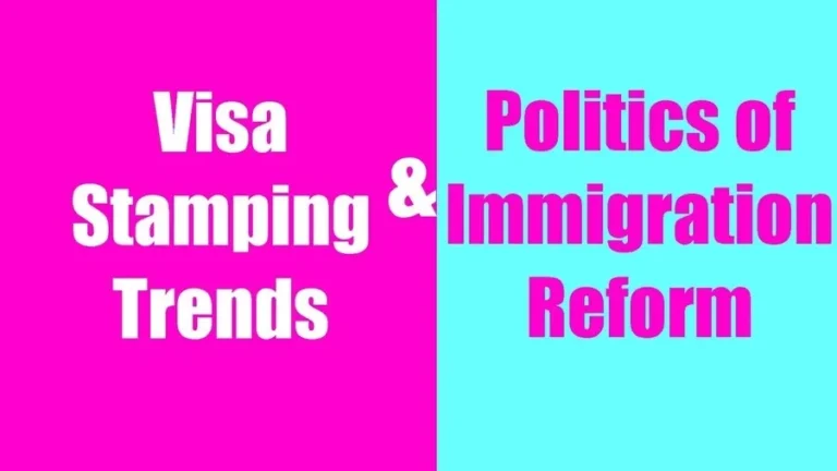 visa stamping trends politics of immigration reform