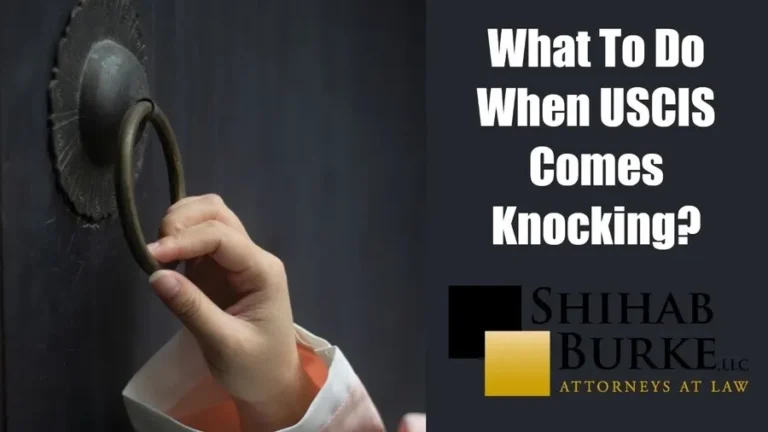 what to do when uscis comes knocking